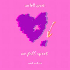 We Fell Apart