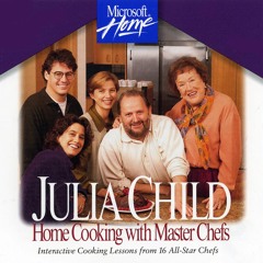 Julia Child: Home Cooking With Master Chefs