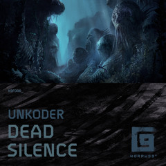 Unkoder - Dead Silence - [K9F006] - Free Download