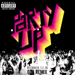 Destructo Ft. YG - Party Up (GTA Remix)