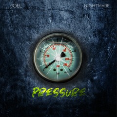 Pressure Ft. Nightmare