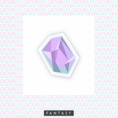 Cloudier - Fantasy [Aaron Trinh Remix]