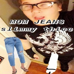 slimmy thicc - MOM JEANS