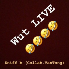 WUT LIVE Collab. Van Tong (Prod. by 27Corazones Beats)