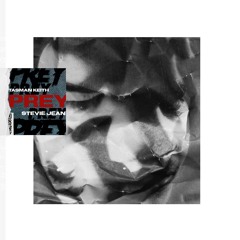Tasman Keith & Stevie Jean - Prey