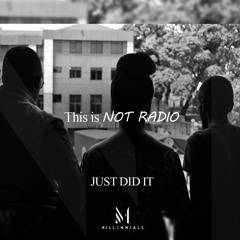 Millennials - #NotRadio - Season3 - Episode5