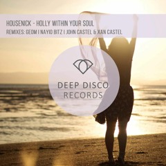Housenick - Holly Within Your Soul (Nayio Bitz Remix) TEASER