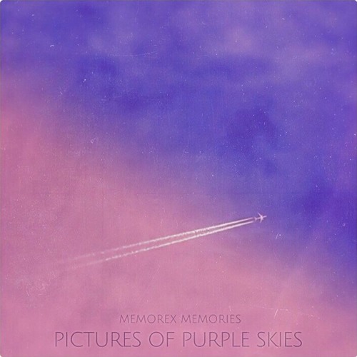 [PREMIERE] Memorex Memories - Pictures Of Purple Skies