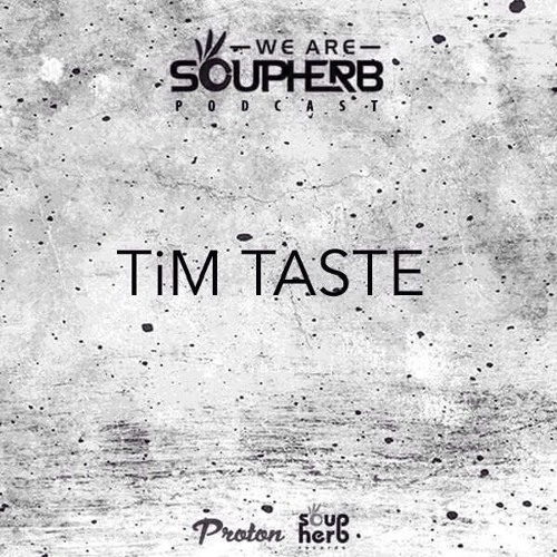 WeAreSoupherb_021_feat._TiM_TASTE_[Proton_Radio]