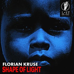 Florian Kruse Feat. Thomas Gandey - Shape Of Light (Snippet)