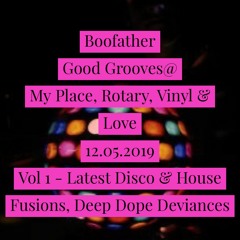 Boofather - Good Grooves - Vinyl Groovealicious 44100.16 11.05.2019 Disco House Fusions