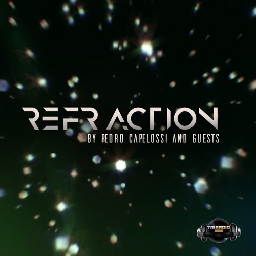 REFRACTION Episode#4 - DARIN EPSILON Guest Mix