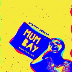 Mumbay (feat. MC Mawali) (Bandish Projekt remix)