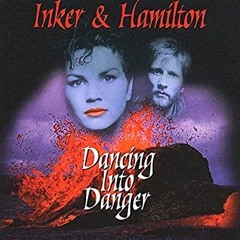 Inker & hamilton - Dancing Into Danger