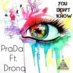 PRADA - YOU DONT KNOW