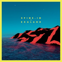 SPIME.IM - Exaland V