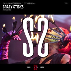 Diozo, Dudu Capoeira, Cleyton Barros - Crazy Sticks (Original Mix)