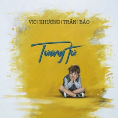 [Sinh Vien da Mixtape] 3. Tương Tư - VIC x Khương x Trân x Bảo