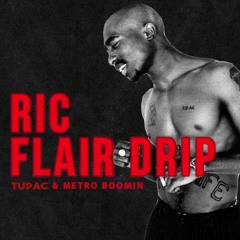 Tupac - 'Ric Flair Drip' (REMIX by Dutchi)