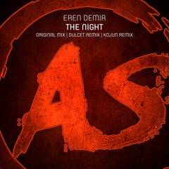 Eren Demir - The Night (Kojun Remix) **OUT NOW**