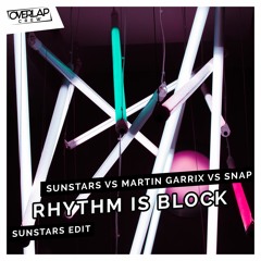 Sunstars vs Martin Garrix vs Snap - Rhythm Is Block (Sunstars Edit) [FREE DOWNLOAD]