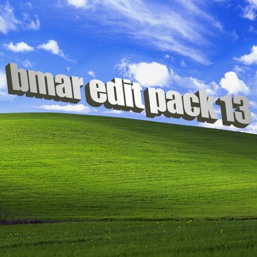 BMAR EDIT PACK 13 [Supported by GRAVEDGR, DJ DIESEL(SHAQ), MAKLA & BENZI]