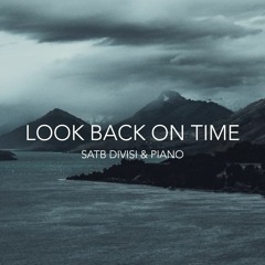 Look Back on Time (CSULB Bob Cole Conservatory Chamber Choir)