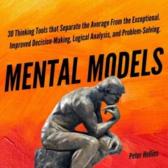Mental Models by Peter Hollins, Narrated by Russell Newton