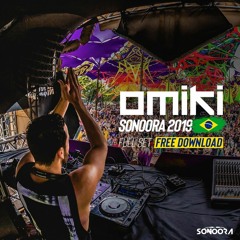 Omiki  -  Sonoora Festival, Brazil 2019 (Full Audio Set - FREE DOWNLOAD)|