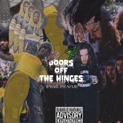 Doors Off The Hinges ft. Jeeshyt (Prod. PZAFIJI)