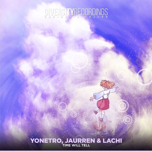Yonetro, Jaurren & Lachi - Time Will Tell