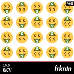 E.N.D - Rich