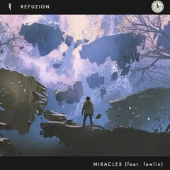 Refuzion, Fawlin - Miracles Feat. Fawlin(Jindaira UK Hardcore Bootleg)