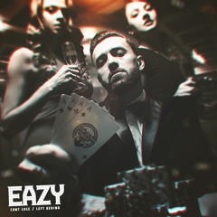 EAZY - CANT LOSE
