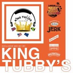 London Jerk Festival - Exclusive Mix 001 - KING TUBBY's