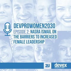 Nasra Ismail on the barriers to increased female leadership