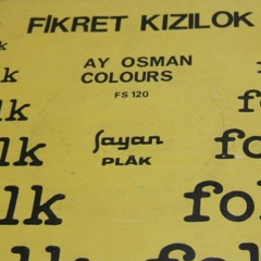 Fikret Kızılok ve Üç Veliaht - Ay Osman (1967)