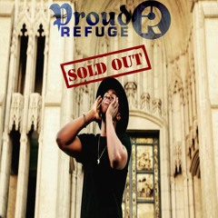 Proud Refuge - Sold Out