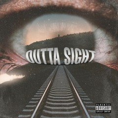 OUTTA SIGHT