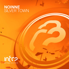 Noinne - Silver Town [Infrasonic]