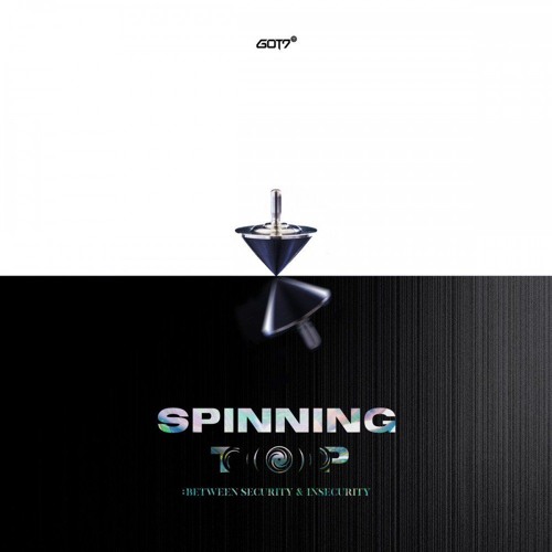 [FULL ALBUM] GOT7 - SPINNING TOP BETWEEN SECURITY & INSECURITY