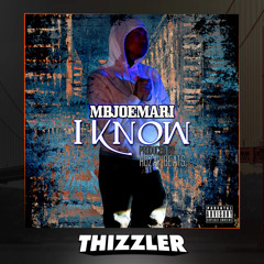 MBJoeMari - I Know (Prod. Hozay Beats) [Thizzler.com Exclusive]