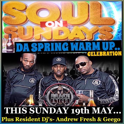 BLACK KNIGHT SOUL SUNDAYs LIVE AUDIO 19TH MAY 2019