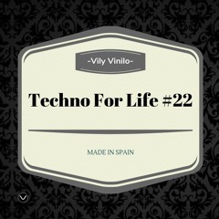 Techno For Life #22