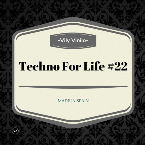 Techno For Life #22