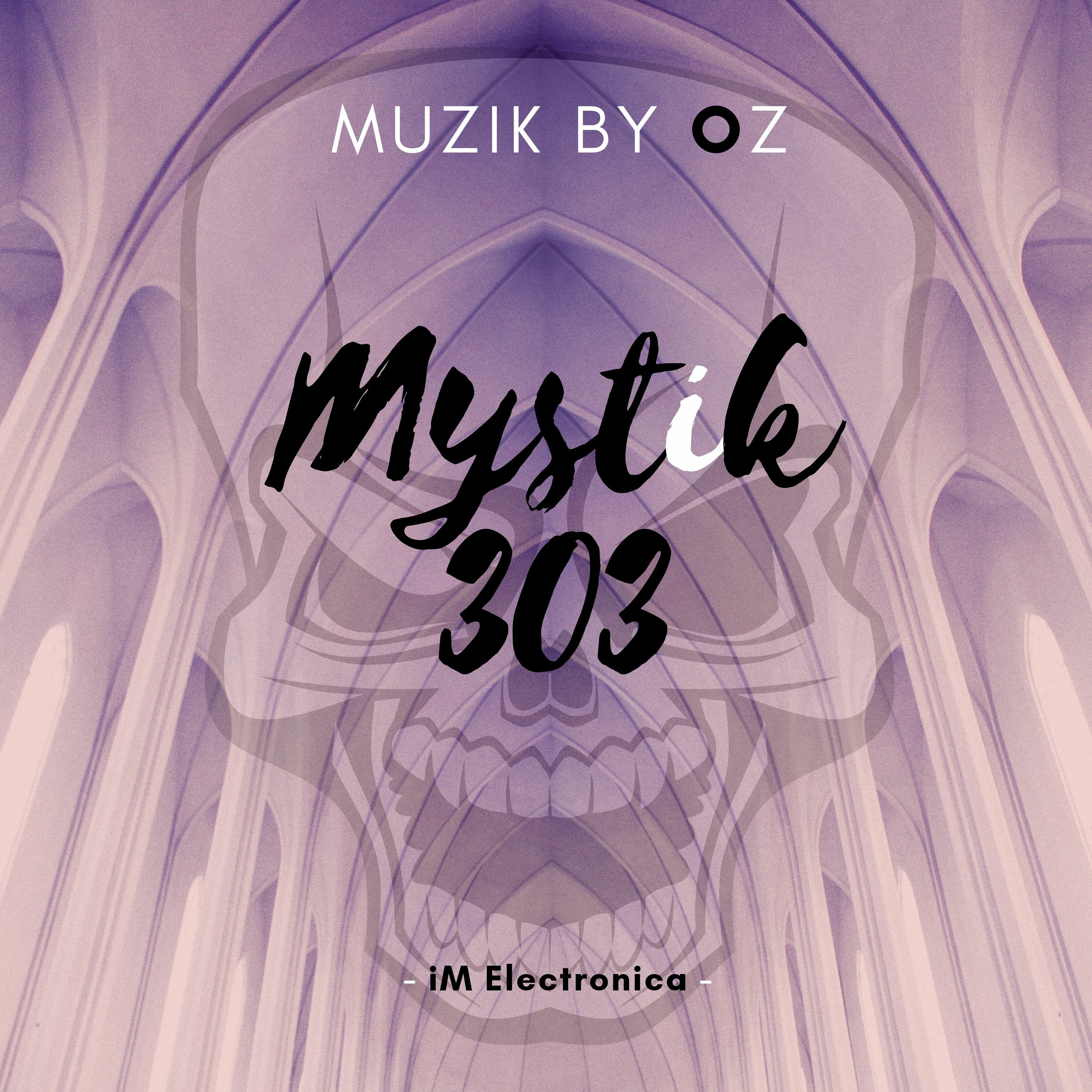 Mystic 303 By Oz (Original Mix) - [iM Electronica]
