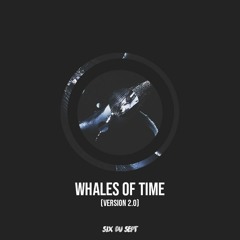 Whales Of Time (version 2.0) - Extract Live