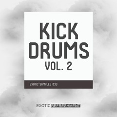 Kick Drums 2 - Exotic Samples 033 - Sample Pack Demo
