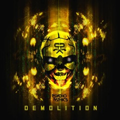 Psychopathics - Demolition (Buy = Free Download!)