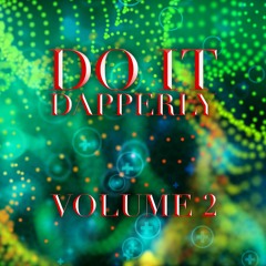 DO IT DAPPERLY: VOLUME 2 - 6K FOLLOWER FREE DOWNLOAD PACK